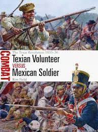 TEXIAN VOLUNTEER VERSUS MEXICAN SOLDIER