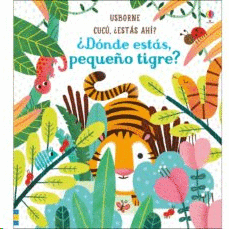 DONDE ESTAS PEQUE�O TIGRE