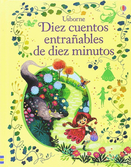 DIEZ CUENTOS ENTRA�ABLES DE DIEZ MINUTOS HADAS