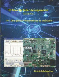 LIBRO DEL TALLER DE REPARACI�N DE TV LCD
