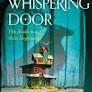 UNDER THE WHISPERING DOOR