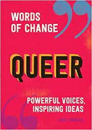 QUEER (WORDS OF CHANGE SERIES)