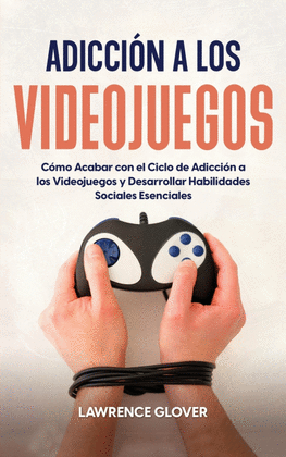ADICCI�N A LOS VIDEOJUEGOS