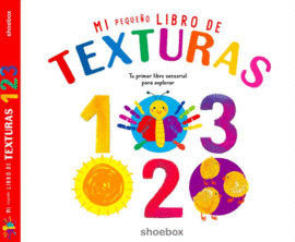 MI PEQUE�O LIBRO DE TEXTURAS 1 2 3