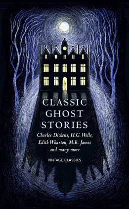 CLASSIC GHOST STORIES : SPOOKY TALES TO READ AT CHRISTMAS