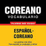 COREANO VOCABULARIO ESPA�OL-COREANO
