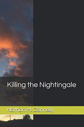 KILLING THE NIGHTINGALE
