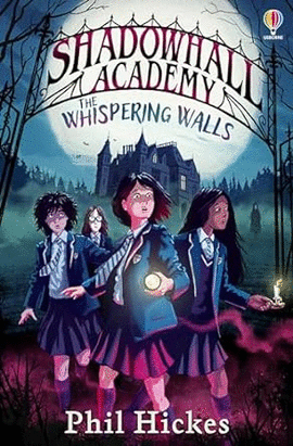 SHADOWHALL ACADEMY  THE WHISPERING WALLS