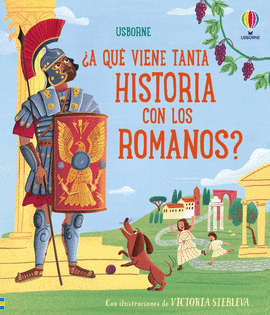 �A QU� VIENE TANTA HISTORIA CON LOS ROMANOS?