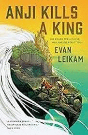 THE RISING TIDE - ANJI KILLS A KING