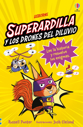 SUPERARDILLA Y LOS DRONES DEL DILUVIO (1)