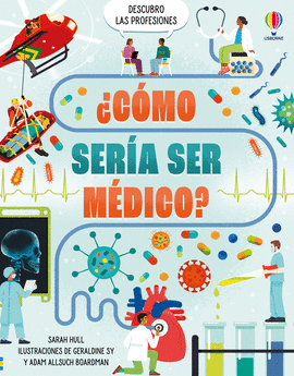 CMO SERA SER MDICO