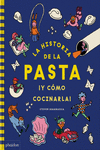 HISTORIA DE LA PASTA Y COMO COCINARLA