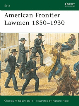 AMERICAN FRONTIER LAWMEN (1850-1930)