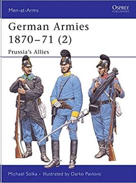 GERMAN ARMIES (1870-71) VOL 2