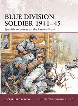 BLUE DIVISION SOLDIER 1941-45