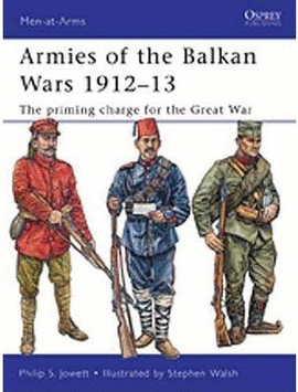 ARMIES OF THE BALKAN WARS 1912-13
