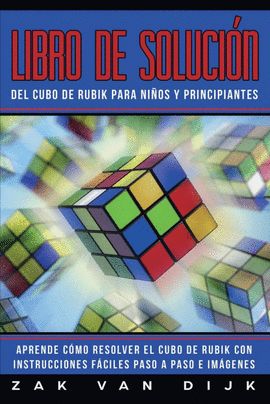 LIBRO DE SOLUCIN DEL CUBO DE RUBIK PARA NIOS Y PRINCIPIANTES