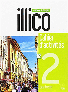ILLICO A2 - CAHIER D'ACTIVIT�S + CD AUDIO
