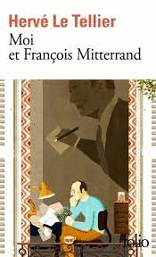 MOI ET FRANOIS MITTERRAND