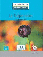 LA TULIPE NOIRE - NIVEAU 2/A2 - LIVRE