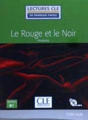 LE ROUGE ET LE NOIR - NIVEAU 3/B1 - LIVRE + CD