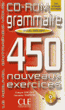 CD-ROM. DEBUTANT: 450 GRAMMAIRE. NOUVEAUX EXERCICES