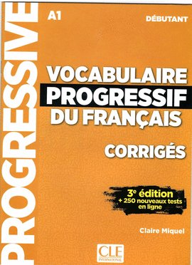 VOCABULAIRE PROGRESSIF DU FRANÇAIS DÉBUTANT (A1) CORRIGÉS