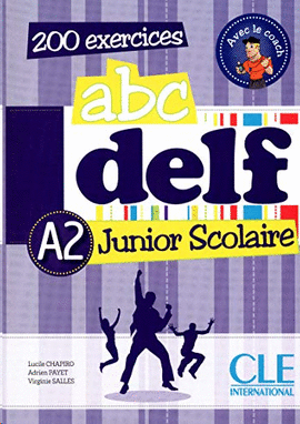 ABC DELF JUNIOR SCOLAIRE (A2) 200 EXERCICES