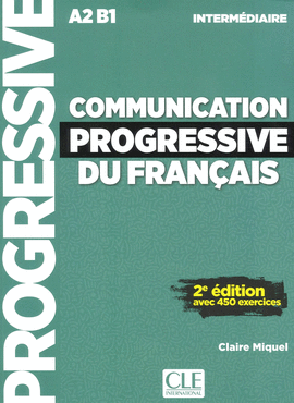 COMMUNICATION PROGRESSIVE DU FRANAIS - NIVEAU INTERMDIAIRE
