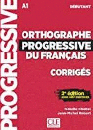 CORRIGES ORTHOGRAPHE PROGRESSIVE DÉBUTANT