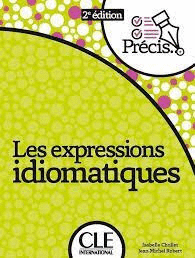 LES EXPRESSIONS IDIMATIQUES - LIVRE - 2� �DITION