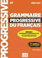 GRAMMAIRE PROGRESSIVE DU FRANCAIS A1-DEBUTANT
