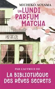 UN LUNDI PARFUM MATCHA