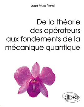DE LA TH�ORIE DES OP�RATEURS AUX FONDEMENTS