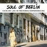 SOUL OF BERLIN