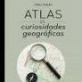 ATLAS DE CURIOSIDADES GEOGRAFICAS