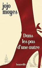 DANS LE PAS D'UNE AUTRE