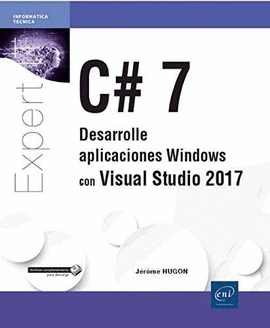 C#7. DESARROLLE APLICACIONES WINDOWS CON VISUAL STUDIO 2017