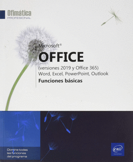 MICROSOFT OFFICE (VERSIONES 2019 Y OFFICE 365): WORD, EXCEL, POWERPOINT, OUTLOO