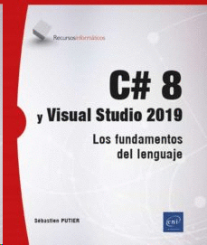 C  # 8 Y VISUAL STUDIO 2019 LOS FUNDAMENTOS DEL LENGUAJE