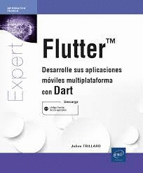 FLUTTER DESARROLLE SUS APLICACIONES M�VILES MULTIPLATAFORMA CON DART