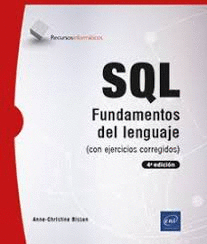 SQL FUNDAMENTOS DEL LENGUAJE CON EJERCICIOS CORREGIDOS