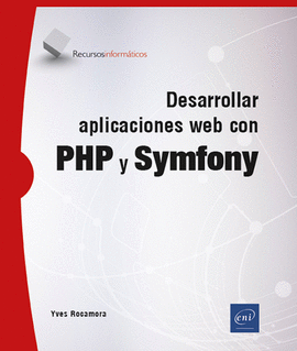 DESARROLLAR APLICACIONES WEB CON PHP Y SYMFONY