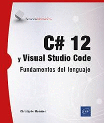 C# 12 Y VISUAL STUDIO CODE