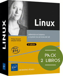LINUX PACK ADMINISTRE EL SISTEMA Y EXPLOTE SERVICIOS DE RED