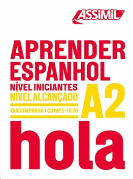 APRENDER ESPANHOL A2 HOLA (NIVEL INICIANTES NIVEL ALCANZADO)