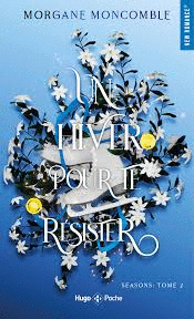 UN HIVER POUR TE RESISTER
