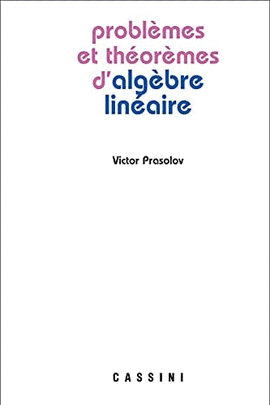 PROBL�MES ET TH�OR�MES D'ALG�BRE LIN�AIRE