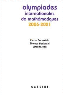 OLYMPIADES INTERNATIONALES DE MATH�MATIQUES 2006-2021